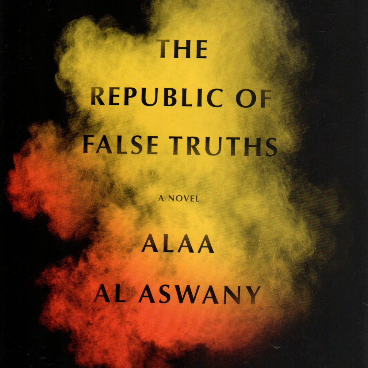 The Republic of False Truths - a novel -