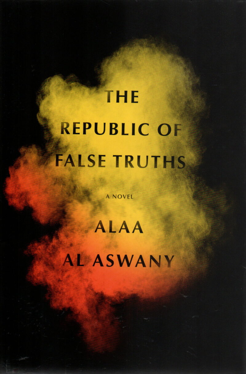 The Republic of False Truths - a novel -