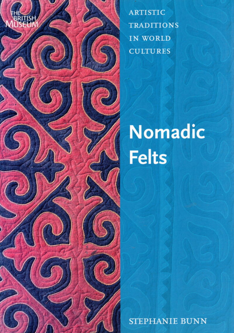 Nomadic Felts - Artistic traditions in world cultures -