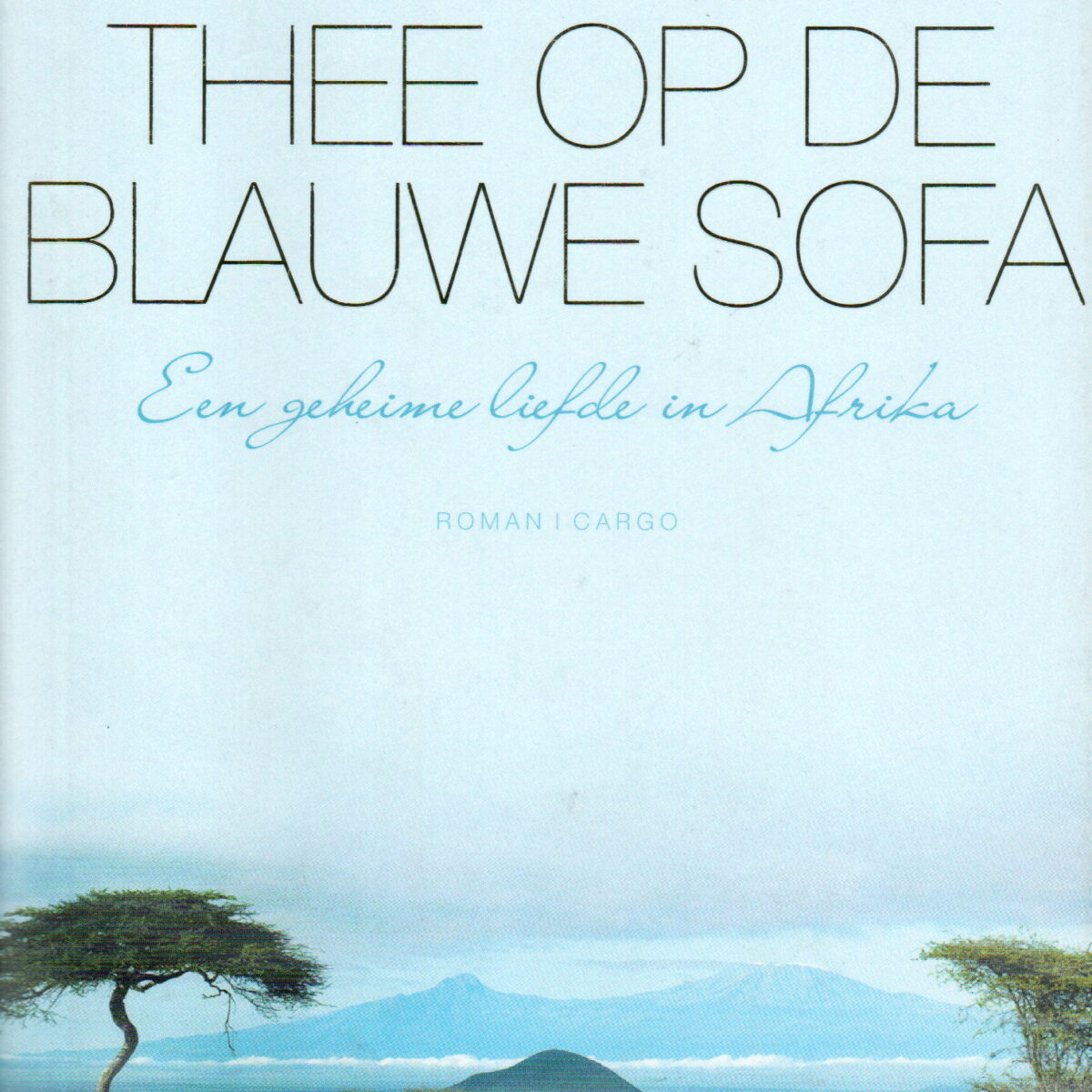 Scan_20260309 (8) Thee op de blauwe sofa - Een geheime liefde in Afrika -