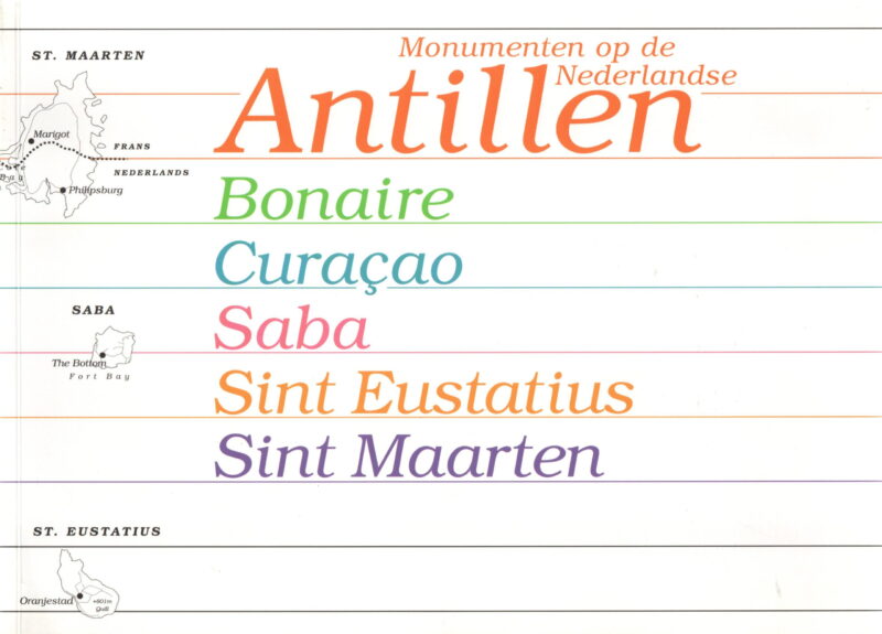 Monumenten op de Nederlandse Antillen - Bonaire, Curaçao, Saba, Sint Eustatius, Sint Maarten -