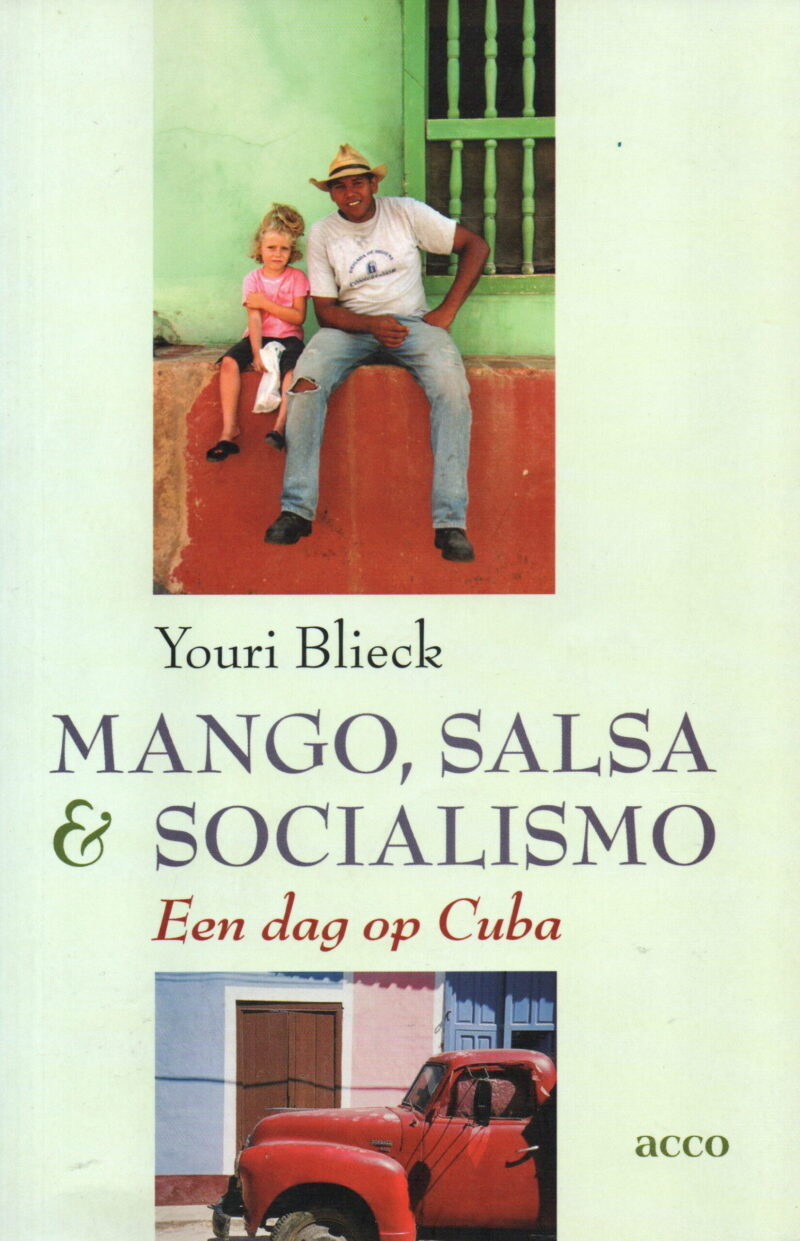 Mango, salso & socialisme - Een dag op Cuba -