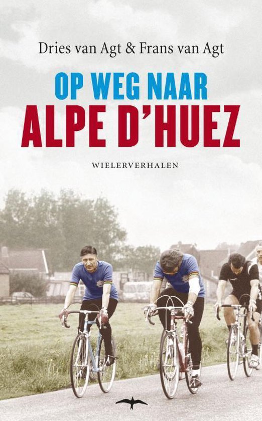 Op weg naar Alpe d'Huez - wielerverhalen -
