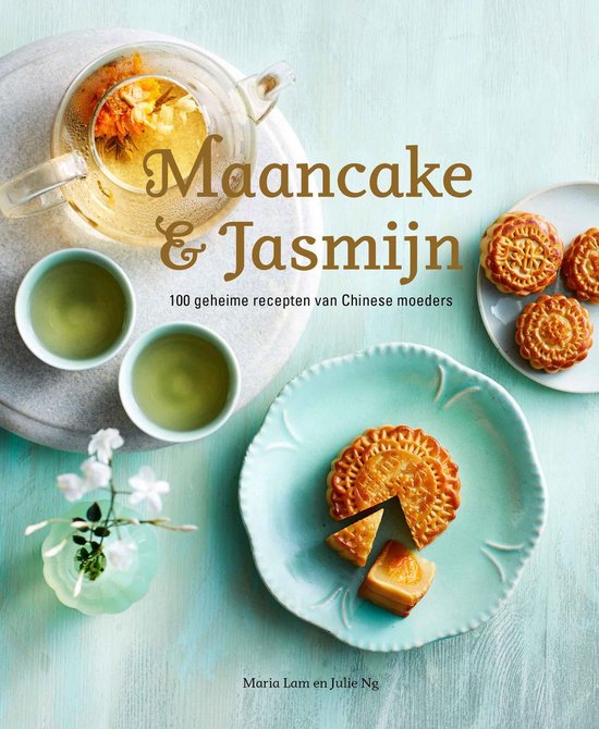 maancake Maancake & Jasmijn - 100 geheime recepten van Chinese moeders -