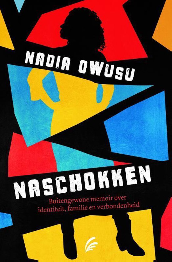 naschokken Naschokken - Buitengewone memoir over identiteit, familie en verbondenheid -