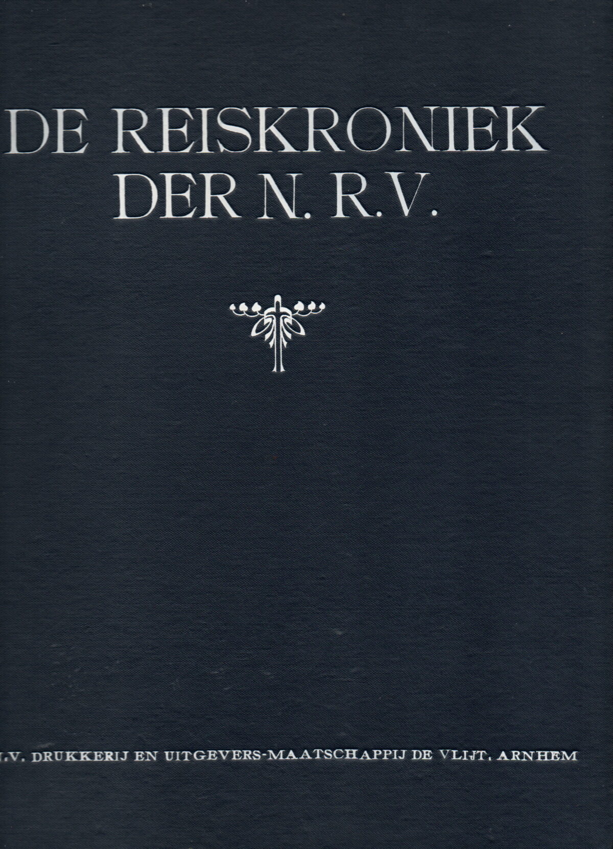 De Reiskroniek der N.R.V. - Geïllustreerd maandblad der Nederlandsche Reisvereniging -