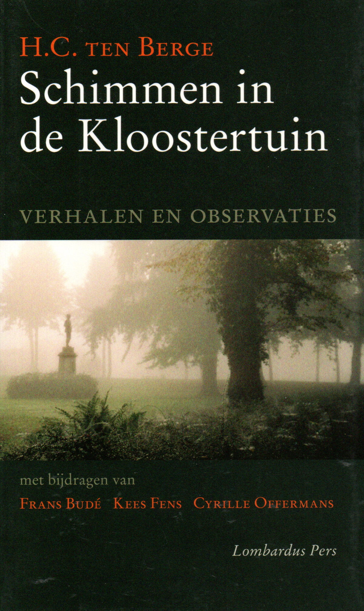 Schimmen in de Kloostertuin - verhalen en observaties -