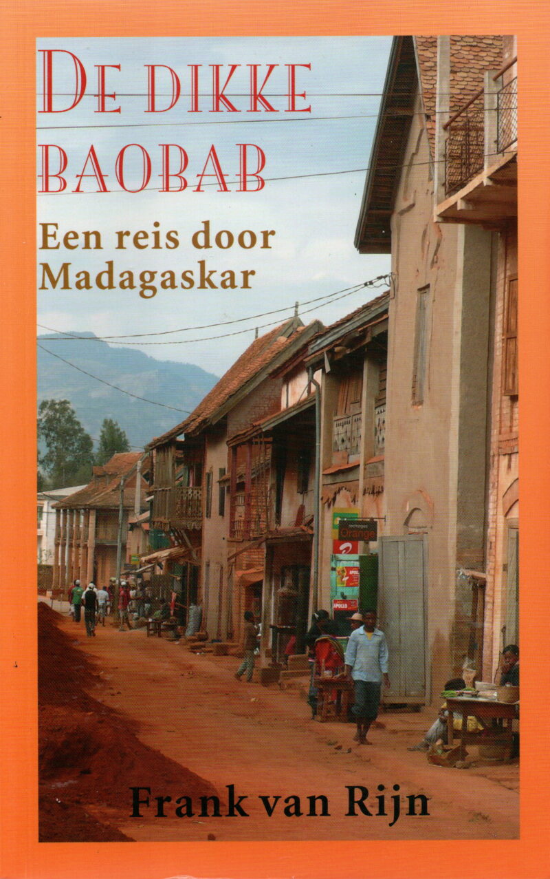 De dikke baobab - Een reis door Madagaskar -