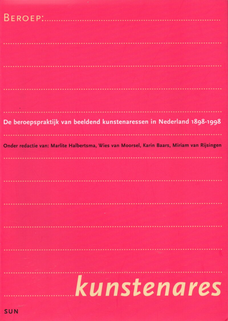 Scan_20260411 (9) Beroep: Kunstenares - De beroepspraktijk van beeldend kunstenaressen in nederland 1898-1998 -