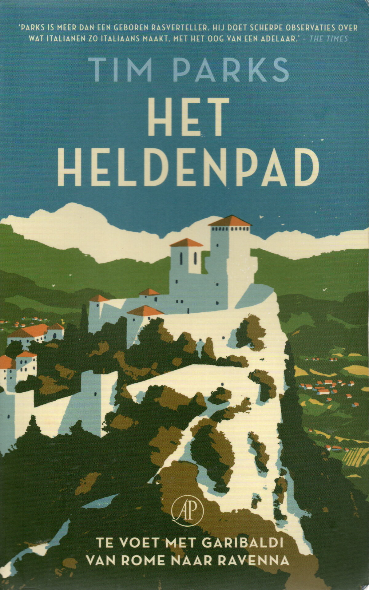 Het Heldenpad - Te voet met Garibaldi van Rome naar Ravenna -