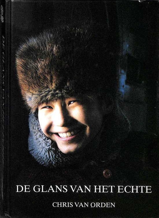 De glans van het echte - Impressies uit Centraal Azië en Siberië 1970-1995 -