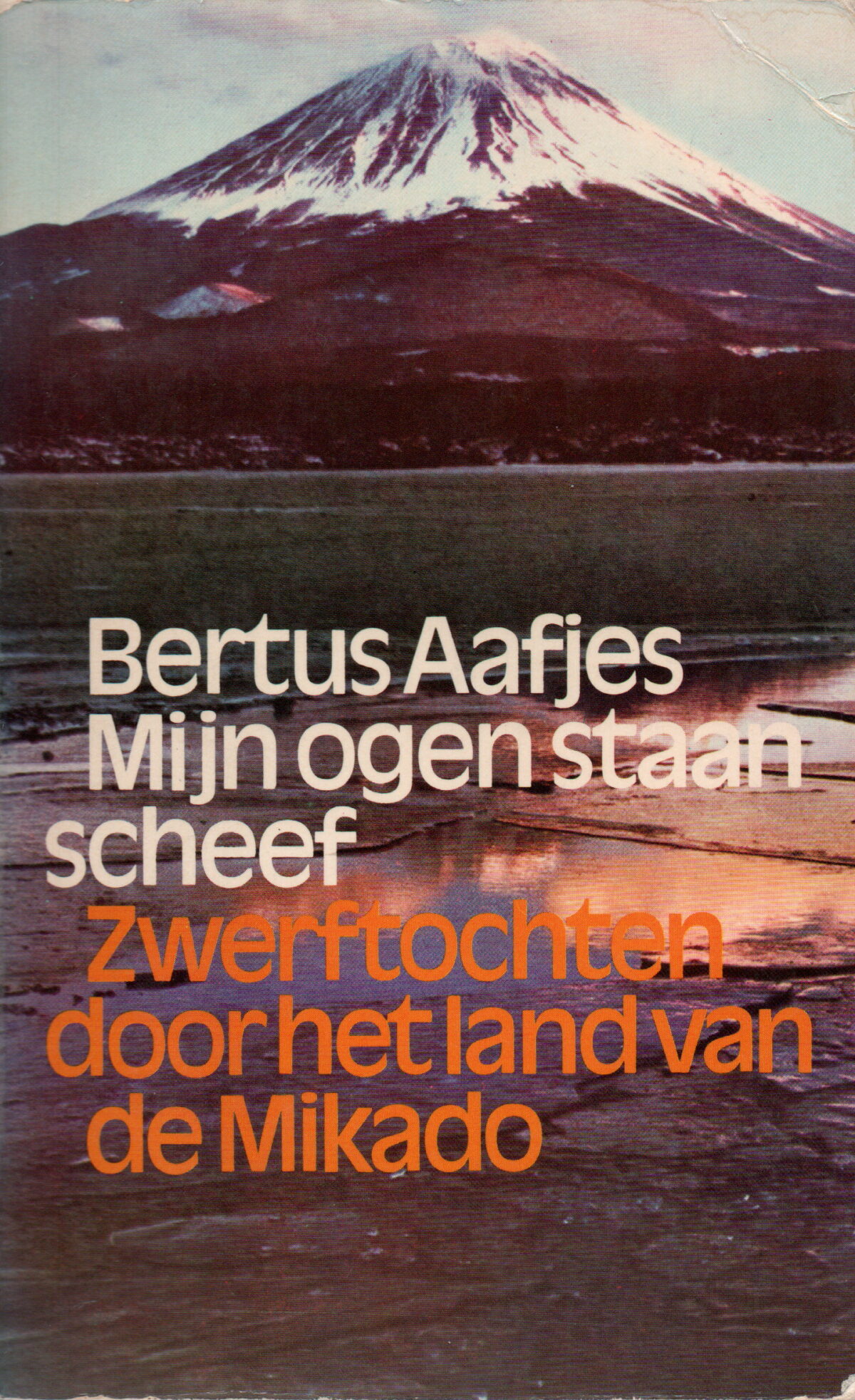 Mijn ogen staan scheef - Zwerftochten door het land van de Mikado -