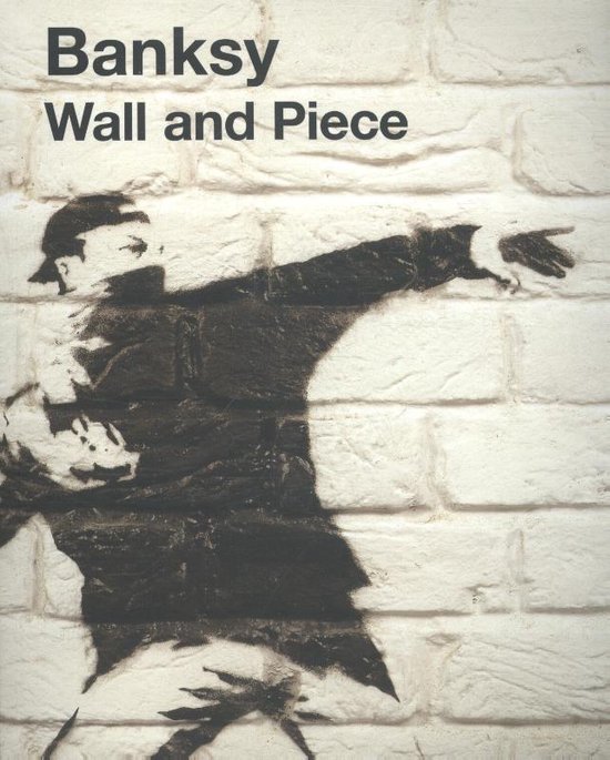 banksy Banksy - Wall and Piece -