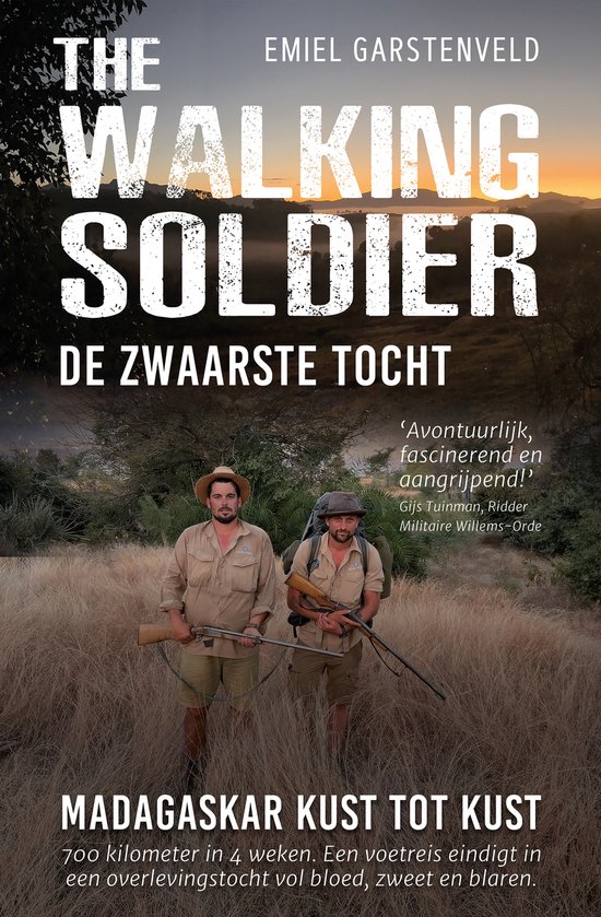 The walking soldier - De zwaarste tocht - Madagaskar van kust tot kust -