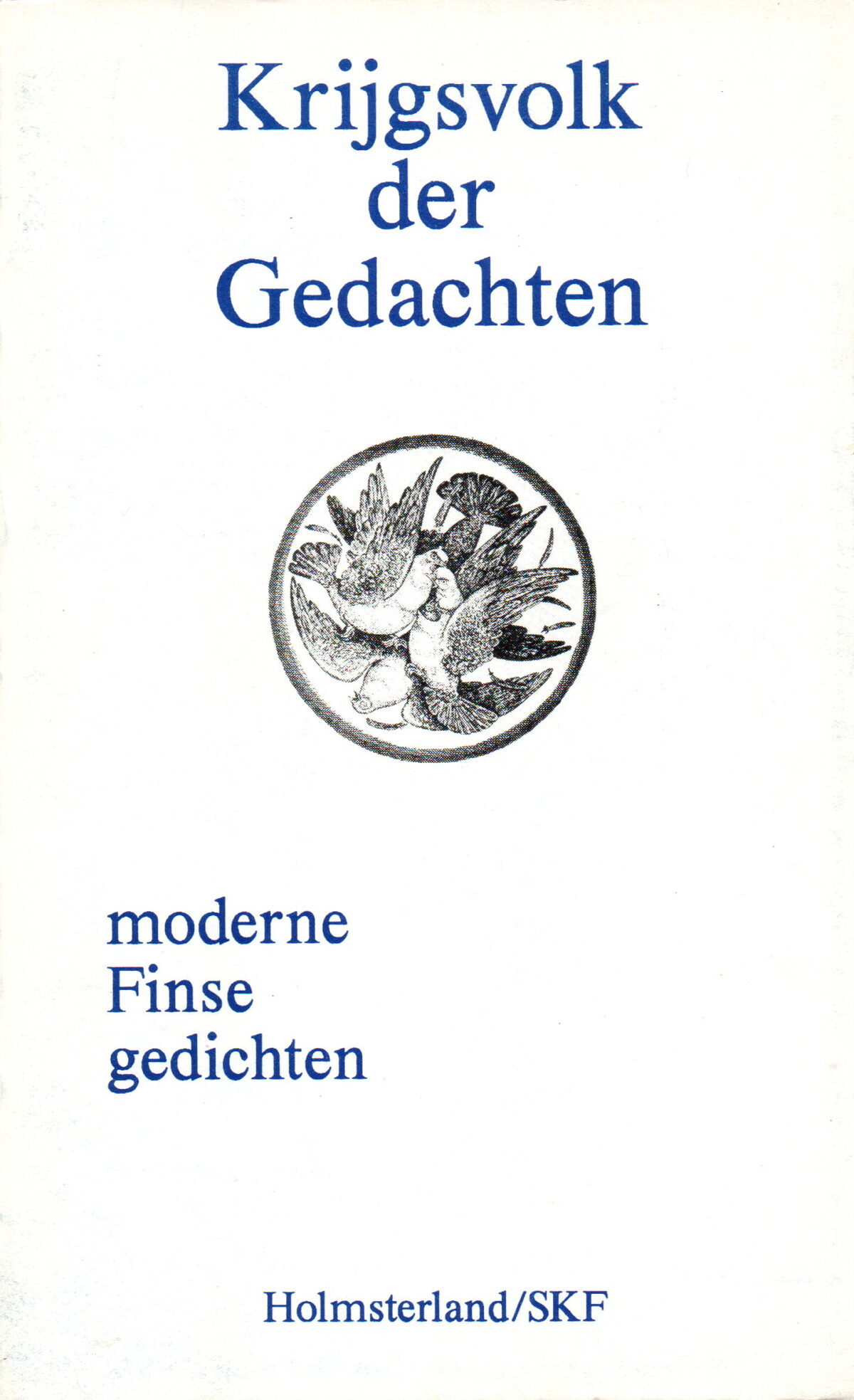Krijgsvolk der Gedachten - moderne Finse gedichten -