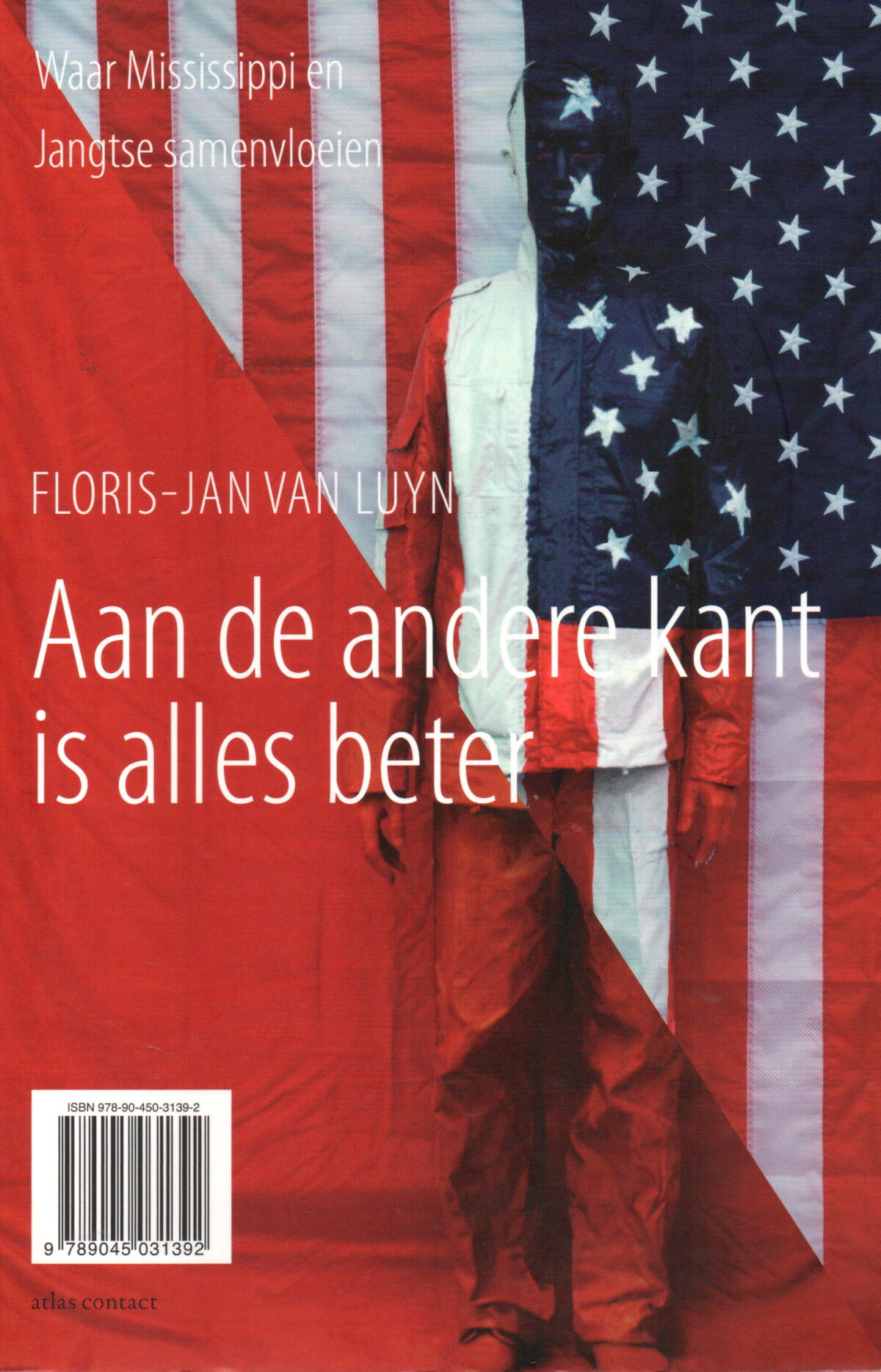 Aan de andere kant is alles beter - Waar Mississippi en Jangtse samenvloeien -