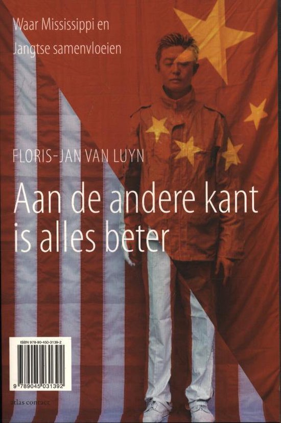 Aan de andere kant is alles beter - Waar Mississippi en Jangtse samenvloeien -