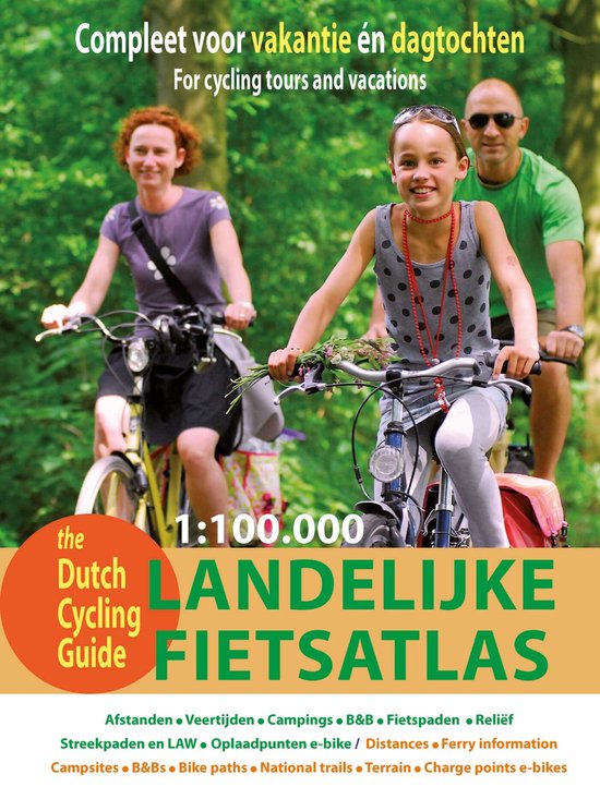1:100.000 - Landelijke Fietsatlas - Compleet voor vakantie én dagtochten -