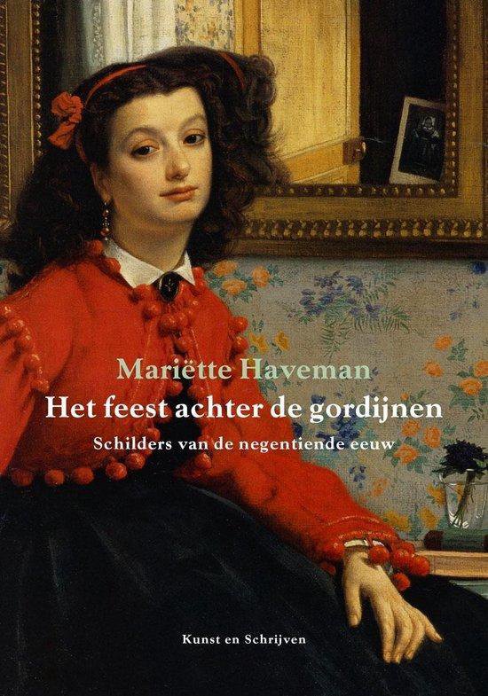 Het feest achter de gordijnen- Schilders van de negentiende eeuw -