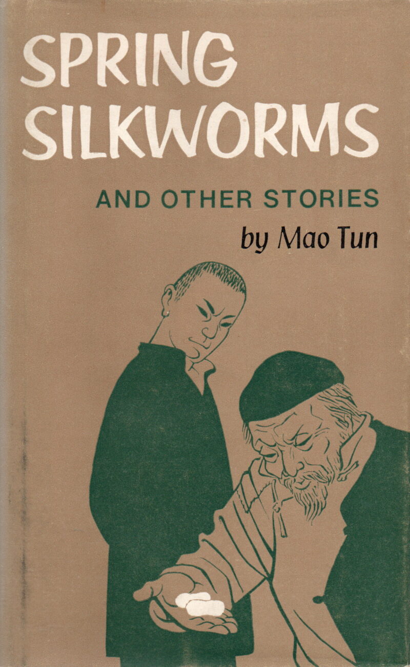 Spring Silkworms - and other stories -