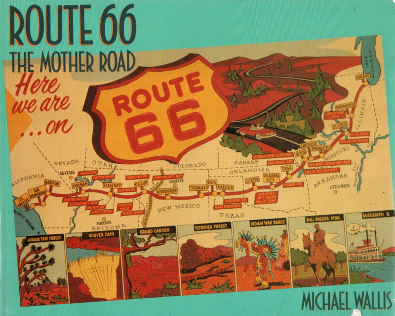 Route 66 - The Mother Road -
