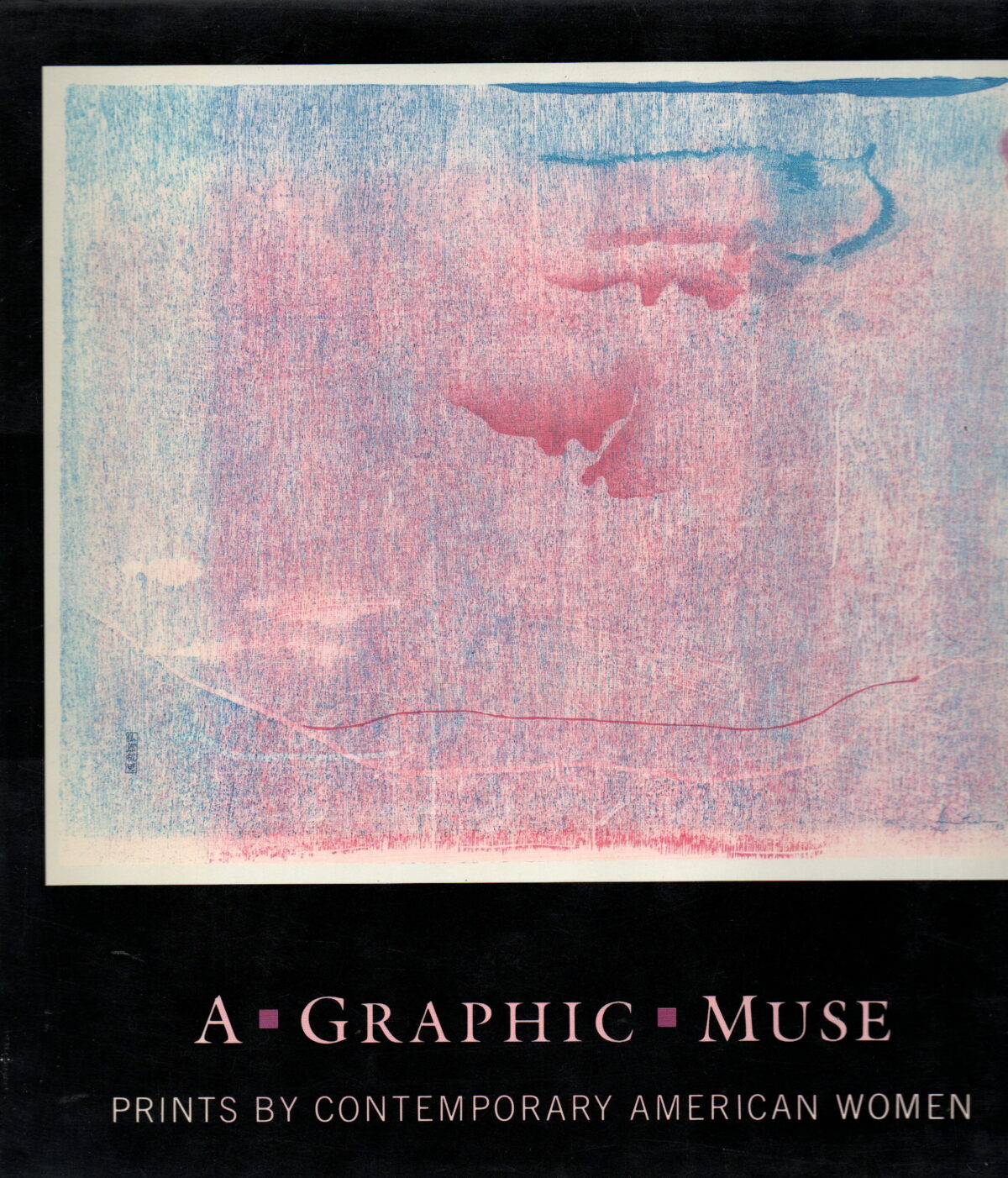 A Graphic Muse - Prints by Contemporary American Women -