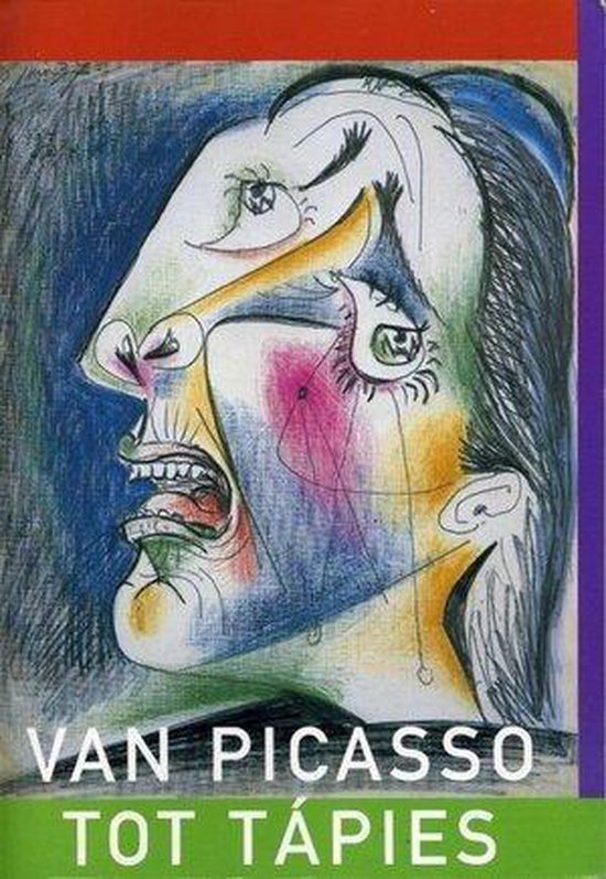 Van Picasso tot Tápies - Hoogtepunten van de Spaanse kunst in de twintigste eeuw uit de collectie van het Nationaal Museum voor Kunst en Cultuur Reina Sofía -