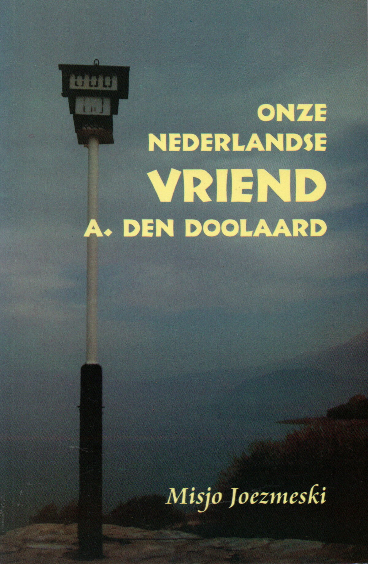 Onze Nederlandse vriend A. den Doolaard