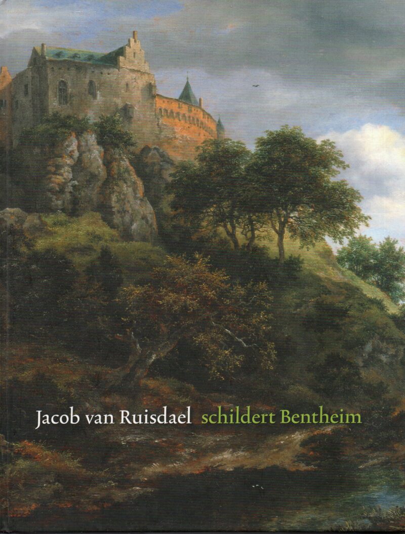 Jacob van Ruisdael schildert Bentheim
