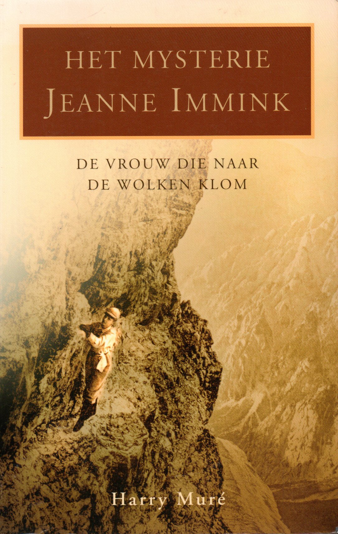 Het mysterie Jeanne Immink - De vrouw die naar de wolken klom -