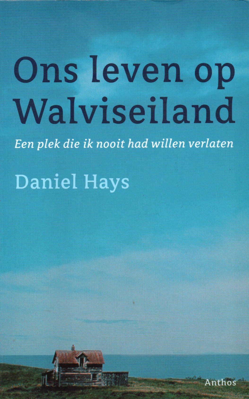 Ons leven op Walviseiland - Een plek die ik nooit had willen verlaten -