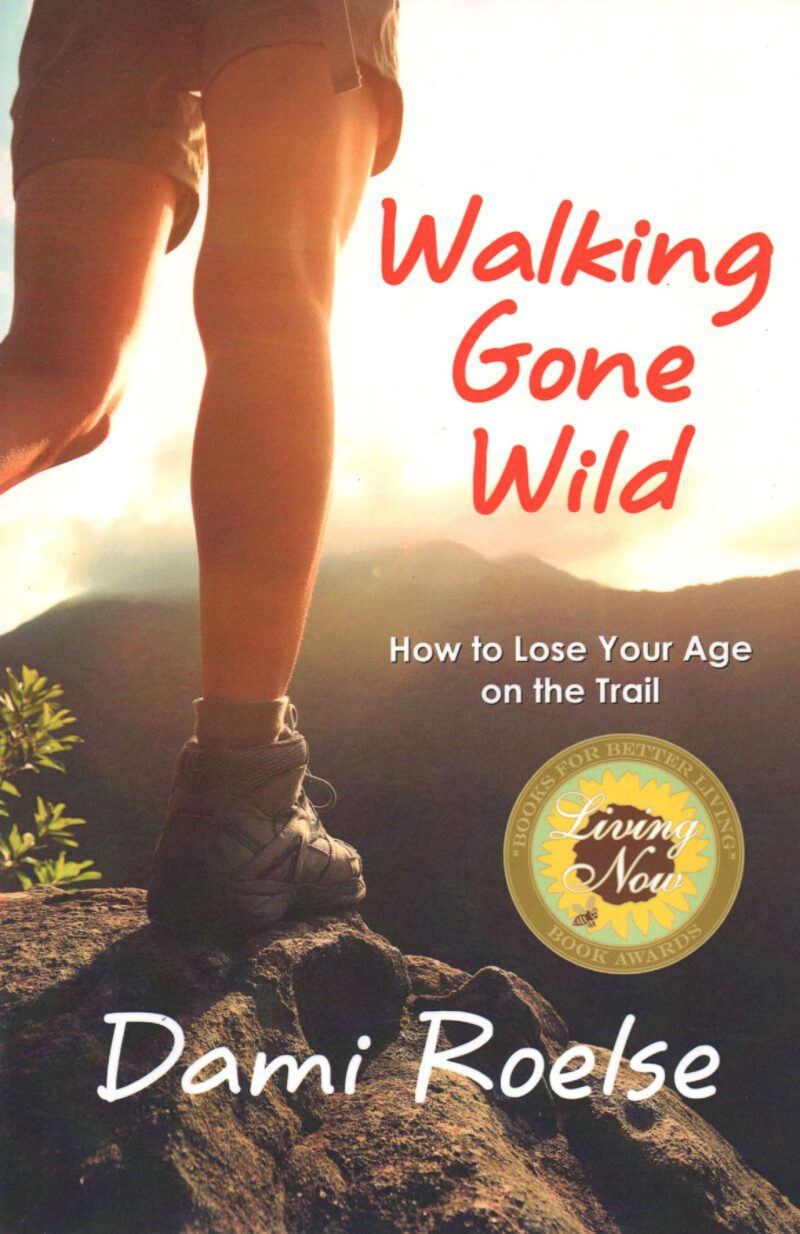 Scan_20260930 (4) Walking Gone Wild - How to Lose Your Age on the Trail -