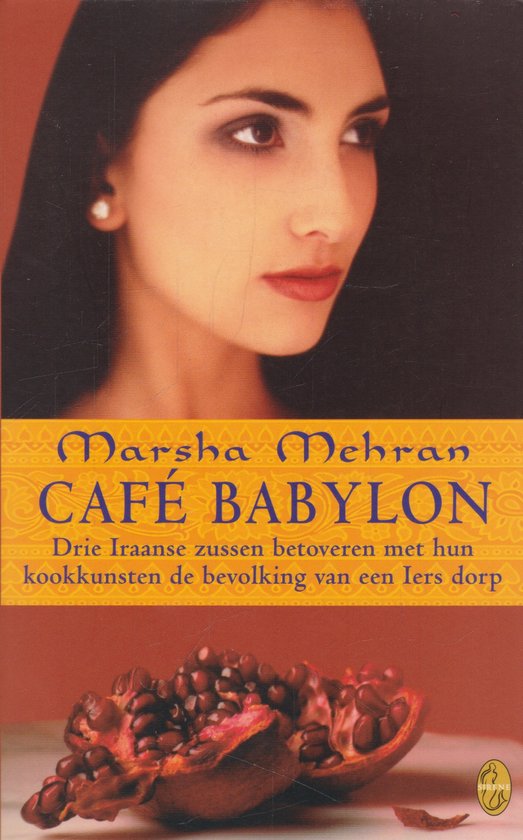 Café Babylon- Drie Iraanse zussen betoveren met hun kookkunsten de bevolking van een Iers dorp -