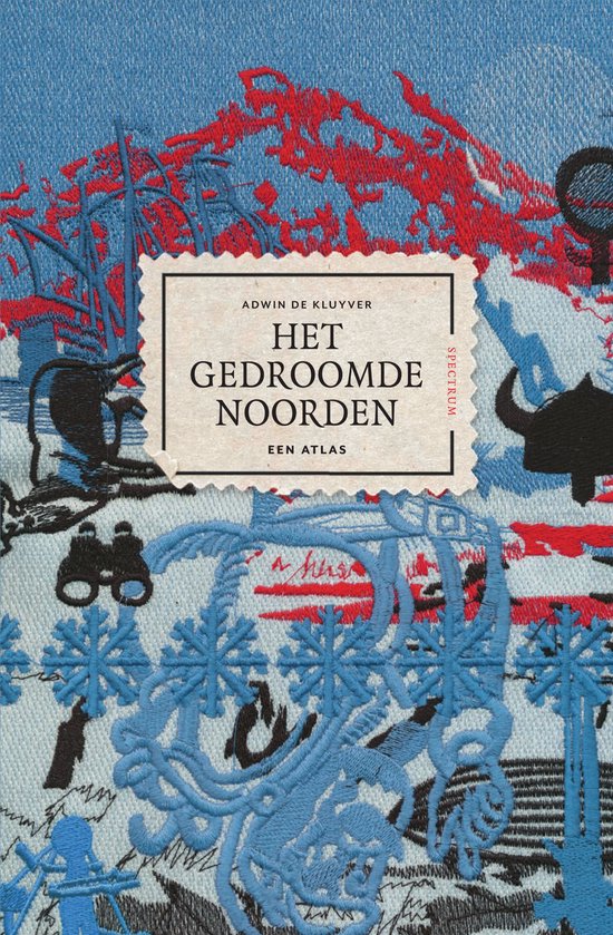 gedroomde Het gedroomde noorden - een atlas -