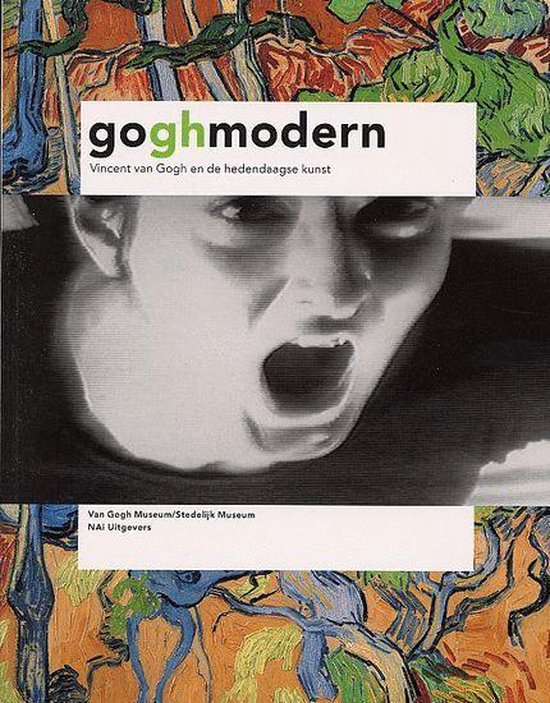 goghmodern Goghmodern - Vincent van Gogh en de hedendaagse kunst -