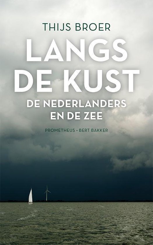 langs Langs de kust - De Nederlanders en de zee -