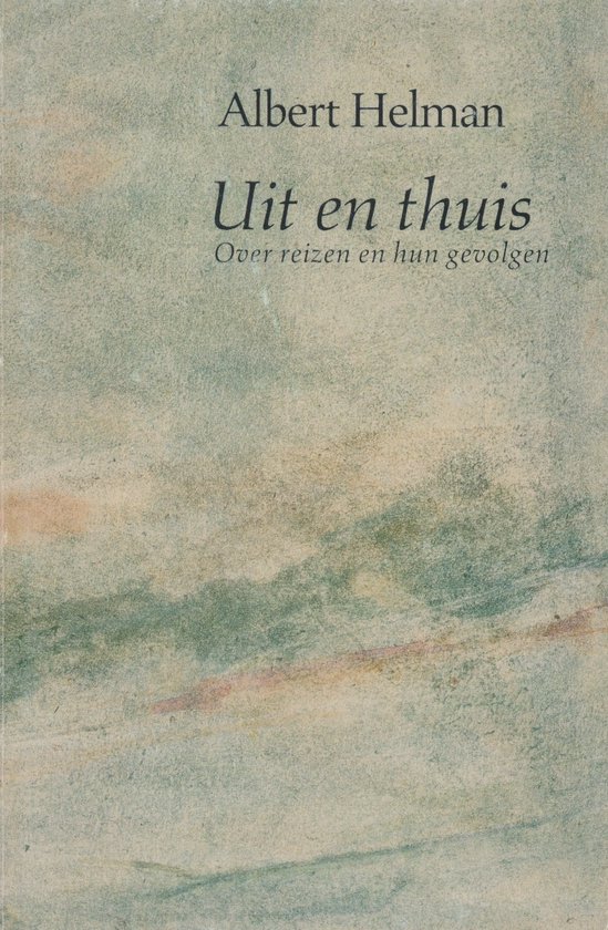 uit Uit en thuis - Over reizen en hun gevolgen -