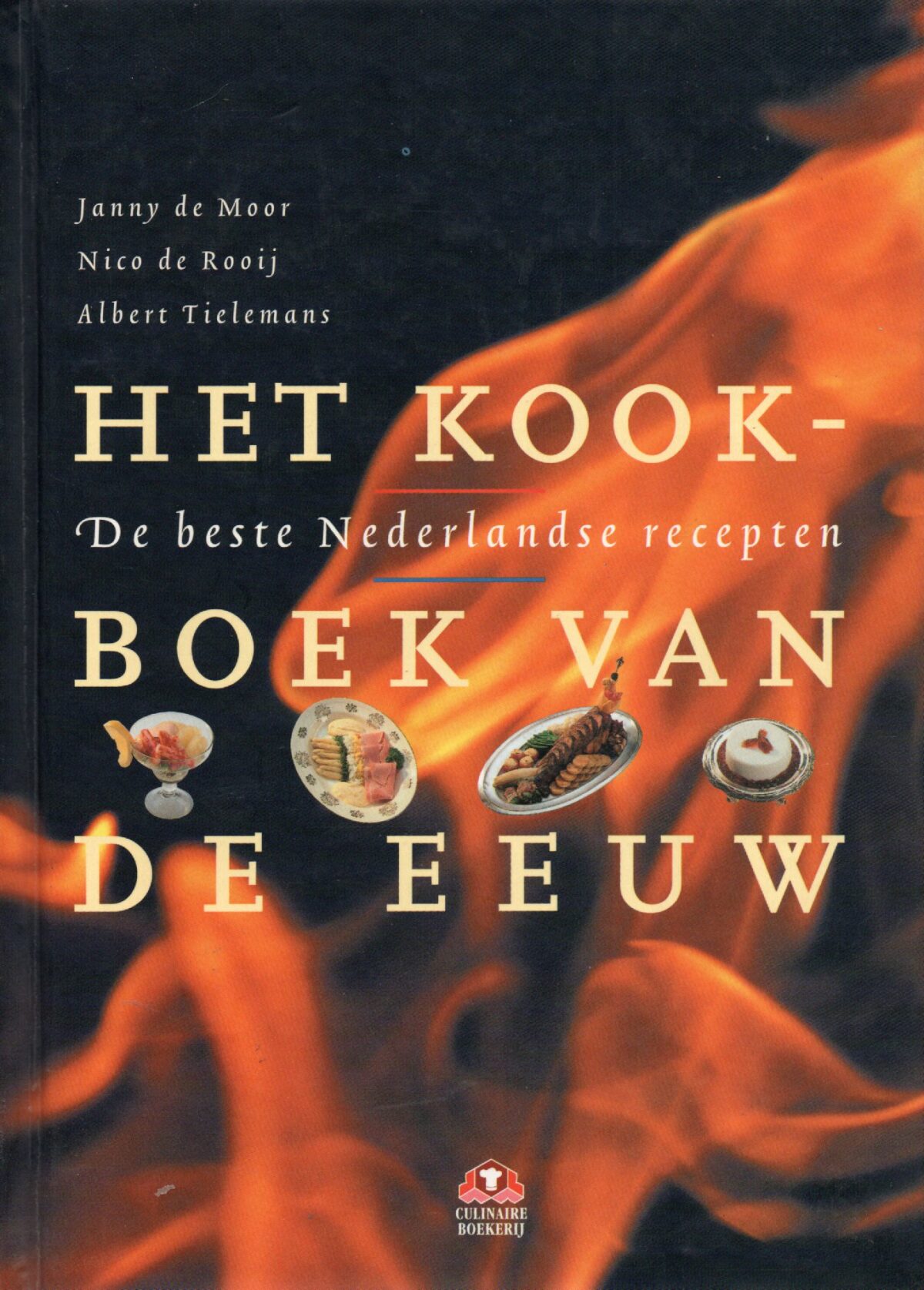 Het kookboek van de eeuw - De beste Nederlandse recepten -