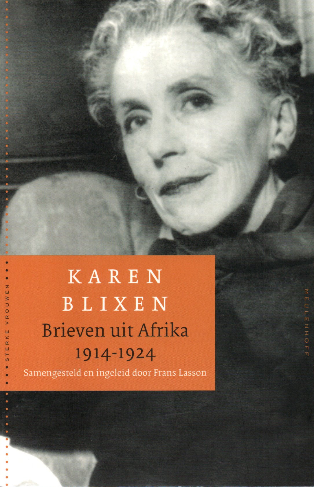 Karen Blixen - Brieven uit Afrika - 1914-1924 -