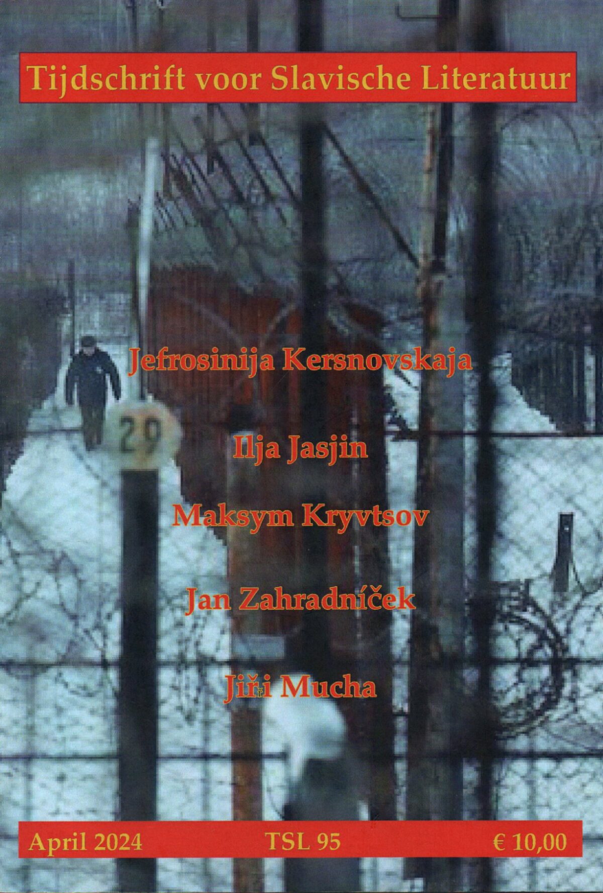 Tijdschrift voor Slavische Literatuur - Jefrosinija Kersnovskaja, Ilja Jasjin, Maksym Kryvtsov, Jan Zahradnicek, Jiri Mucha -
